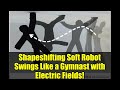 Shapeshifting Soft Robot Swings Like a Gymnast with Electric Fields!