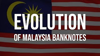 Evolution of Malaysia Banknotes from 1967 - 2023 (1st Series to 14th Series)