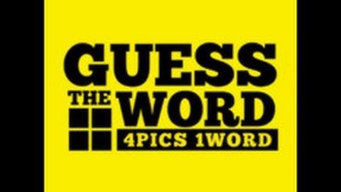 Guess The Word  4 Pics 1 Word - Level 15 Answers