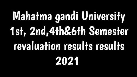 MGU 1ST, 2nd, 4th&6th Semester revaluation results 2021|mgu revaluation results 2021|mgu RV Results