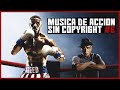 Música de ACCIÓN SIN COPYRIGHT #6 Para Fondo de VIDEOS 2022