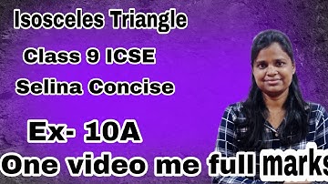 Isosceles Triangle | ICSE | Class 9 | Chapter 10 A | Full Explanation in one Video | All Concepts
