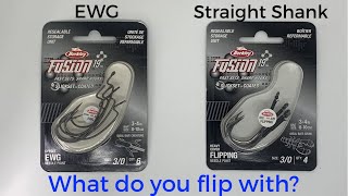 What do you flip with? EWG or Straight Shank