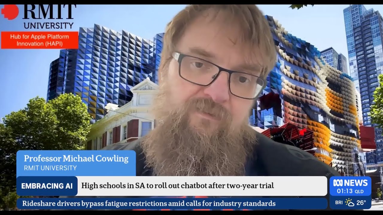 GenAI in South Australia (EdChat) - ABC News Sep 2025 - Prof. Michael Cowling, RMIT University