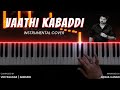 Vaathi kabaddi instrumental cover  master  vidyasagar  anirudh ravichander  gogul ilango