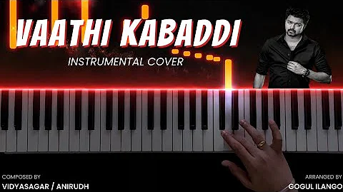 Vaathi Kabaddi Instrumental Cover | Master | Vidyasagar | Anirudh Ravichander | Gogul Ilango