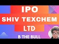 shiv texchem ltd 👑 #stockmarket #upcoming #smeipo @bthebull7554