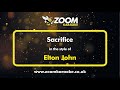 Elton john  sacrifice  karaoke version from zoom karaoke