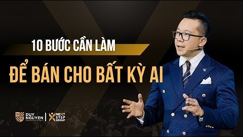 10 bước bạn cần làm để bán hàng cho bất kỳ ai