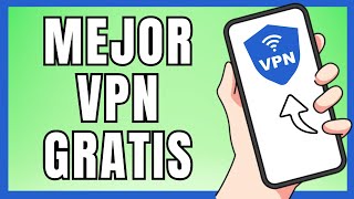 La Mejor Aplicación VPN Para Internet Gratis | Legal (2024)