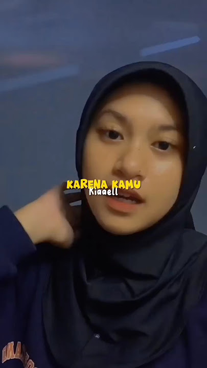 KARENA KAMU - Cover By Kiaaell #shorts #karenakamu #fyp #tiktok #tahunbaru