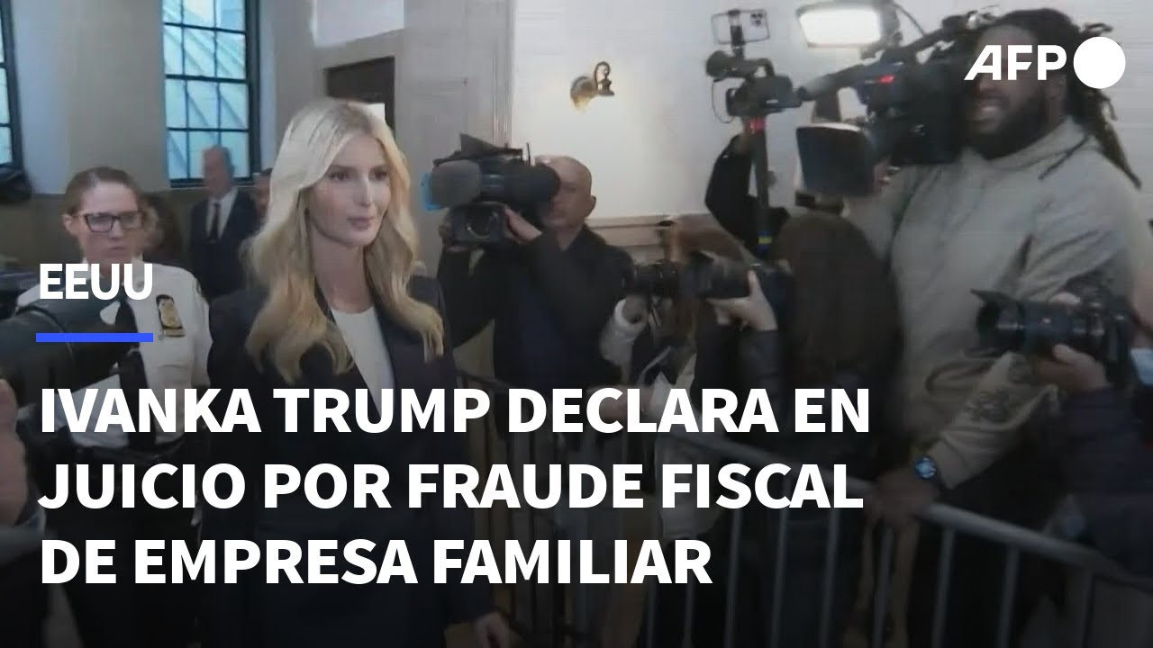Ivanka Trump declara en juicio por fraude fiscal de empresa familiar | AFP