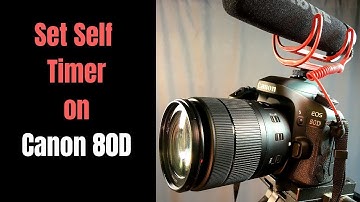How to Set Self Timer Mode on Canon 80D, 70D, 60D or 50D DSLR Camera