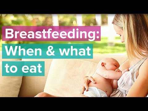 Breastfeeding Series: When and What to Eat