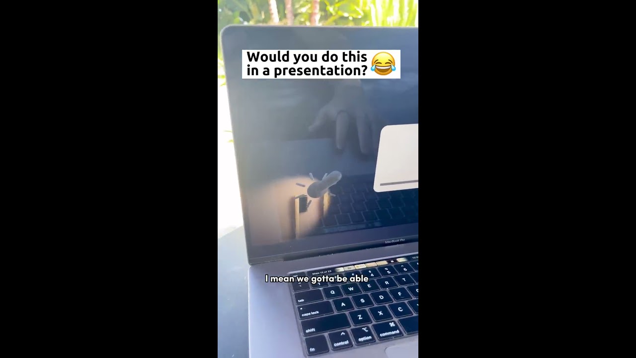Would You Do This In A Presentation 