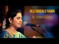 Alli nodalu Rama | Dr. Shobana Vignesh | Purandaradasa