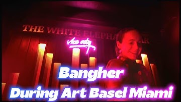 Episode 22: Bangher | Live from White Elephant during Art basel.