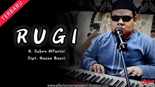 Rugi  ||  H. Subro Alfarizi  ||  O.G Alfariz Entertainment