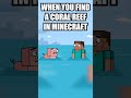 when you find a coral reef in minecraft #minecraft #shorts