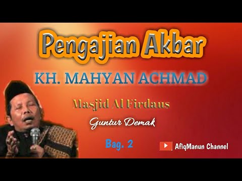 Pengajian Lucu Kh Mahyan Ahmad Part 2 Dimajlis Ta Lim Al Firdaus Desa Guntur Demak Youtube