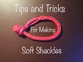 Tips and Tricks for Making Soft Shackles