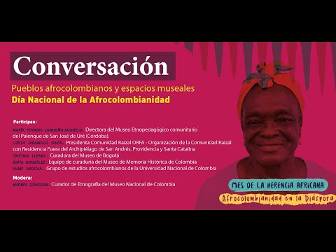 Conversación: Pueblos afrocolombianos y espacios museales