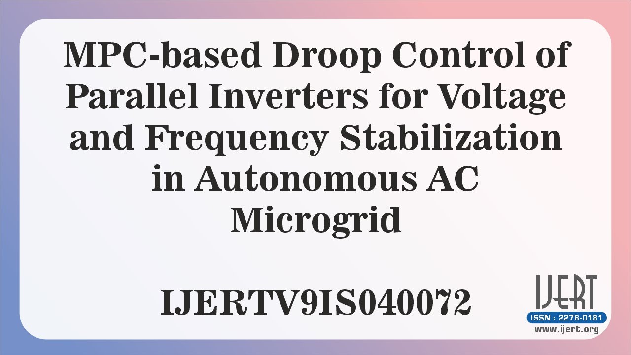 MPC-based Droop Control of Parallel Inverters for Voltage and Frequency ...