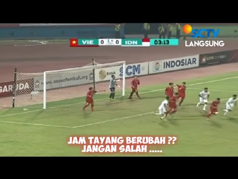 🔴 LIVE SCTV TIMNAS INDONESIA VS  VIETNAM KUALIFIKASI PIALA DUNIA 2022, JAM TAYANG BERUBAH ? BERIKUT