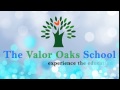 The valor oaks school
