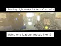 - Beating nightmare chapters (after buff, part 1) - (Skibi defense)