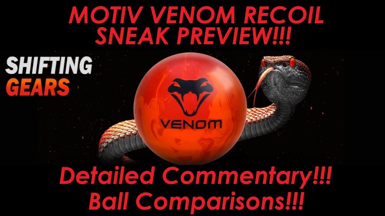 MOTIV Venom Recoil Preview, Detailed Commentary & Ball Comparisons MOTIV Venom Recoil Preview, Detailed Commentary & Ball Comparisons