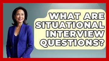 What Are Situational Interview Questions? - High School Toolkit