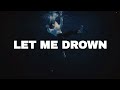 FREE Sad Type Beat - "Let Me Drown" | Emotional Rap Piano Instrumental