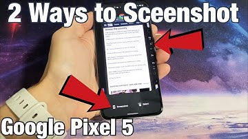 Pixel 5: How to Take Screenshot + Tips (2 Ways)