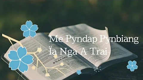 Me Pyndap Pynbiang a Nga A Trai || Lynti Bneng 222 - Sai Marwei