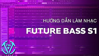 Top 9 Cách Làm Future Bass Hay Nhất Năm 2022