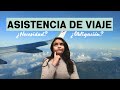 Asistencia de Viaje I ¿Necesidad? ¿Obligación?