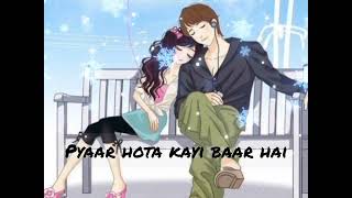 pyaar hota kayi baar hai  (slowed +Reverb) love relaxer lofi,,,,