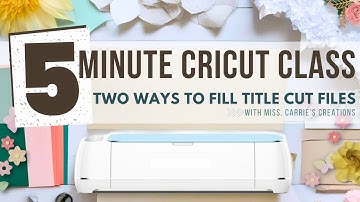 Two Ways to Fill a Title Cut File in Design Space | Five-Minute Cricut Class | Contour & Offset