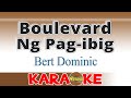 Boulevard ng pagibig karaoke bert dominic