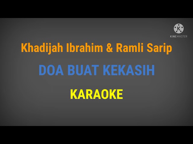 Doa buat kekasih - Khadijah Ibrahim & Ramli Sarip  Karaoke tanpa vokal class=