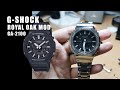 3 kinds of G-SHOCK GA-2100 MOD, G-SHOCK OAK?