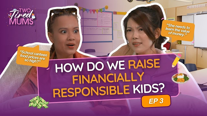 Raising Money-Smart Kids In Singapore — Two Tired Mums Episode 3