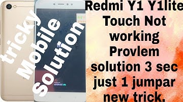 Redmi y1.y1lite touch not working solution.mi y1 touch jumpar solution