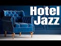 Hotel Lounge Jazz - Exquisite  Piano Jazz Music to Relax and Enjoy the Night