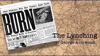 BURN: The Lynching of George Armwood