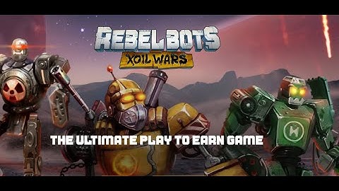 First Play Rebel Bots Xoil Wars beta season 1broadcast