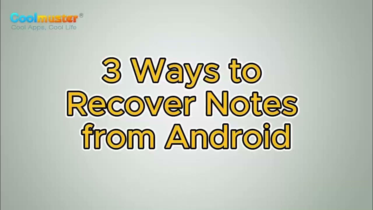 how-to-recover-notes-from-android-3-ways-youtube