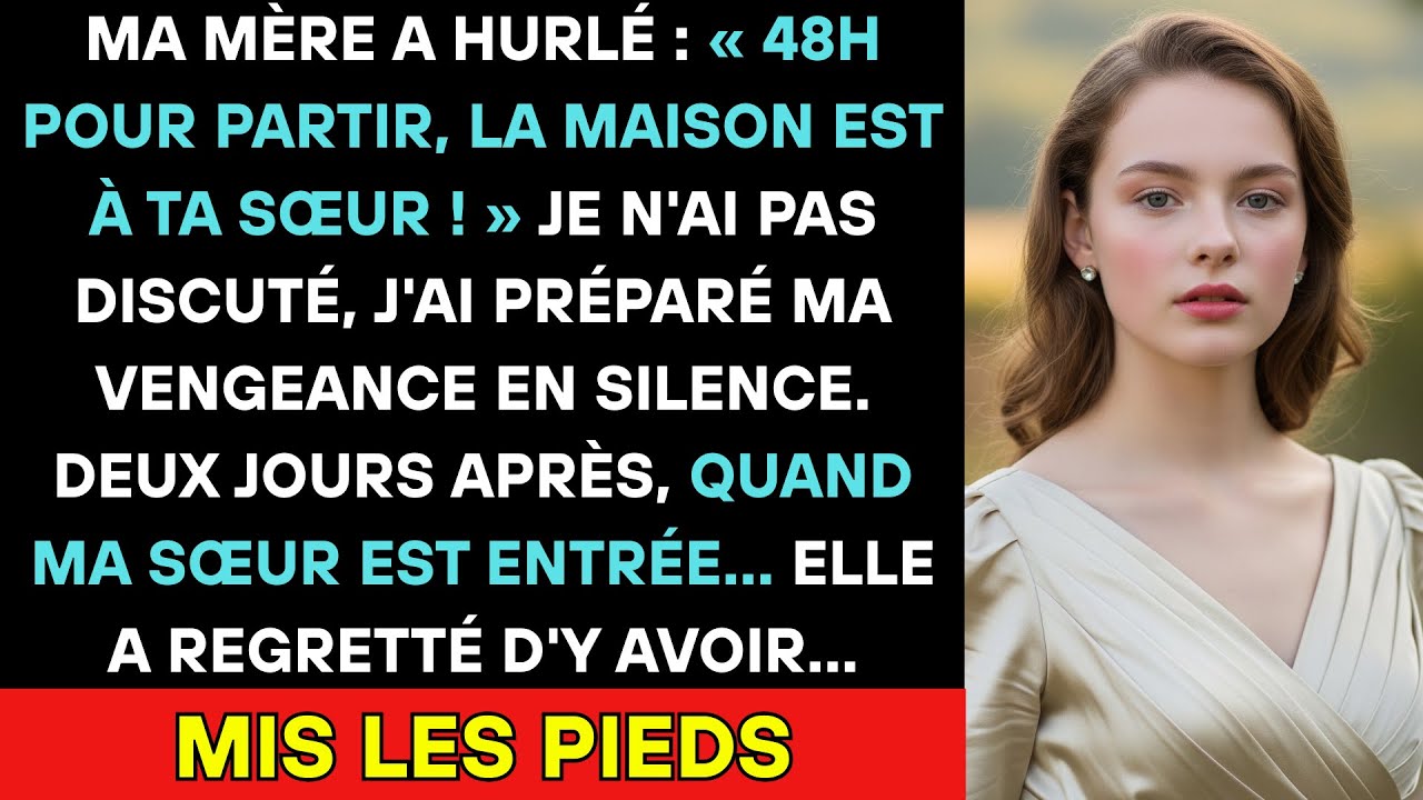 Ma Mère A Hurlé: «Tu As 48h Pour Vider Les Lieux Cette Maison Appartient À Ta Sœur Maintenant!»Alors