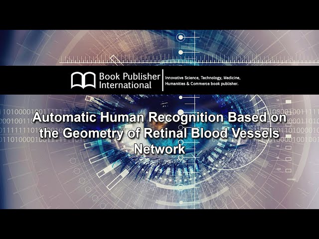 Automatic Human Recognition Based on the Geometry of Retinal Blood Vessels Network class=